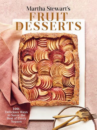 Penguin Random House, Inc. - Martha Stewart's Fruit Desserts